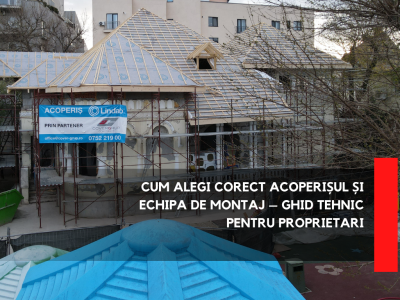 Cum alegi corect acoperișul și echipa de montaj